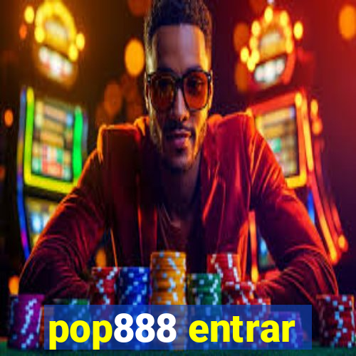 pop888 entrar